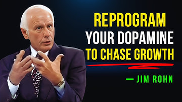 Reprogram Your Dopamine System To Chase Growth, Not Pleasure - Jim Rohn Motivation