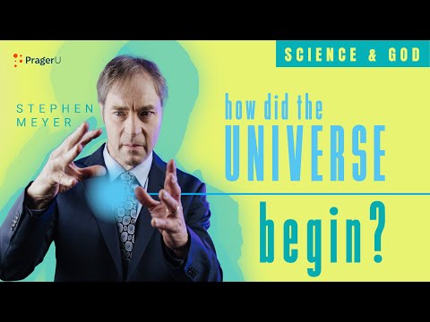How Did the Universe Begin? — Science and God