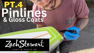 Surfboard Glassing - Pin-lines and Gloss Coats (Longboard Build 4 of 5)