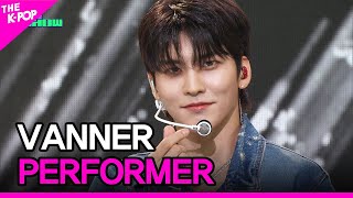 VANNER, PERFORMER (배너, PERFORMER)[THE SHOW 230905]