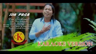 KARAOKE  // JOH PARA // YAN SRIKANDI