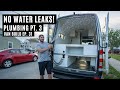 Van Plumbing Pt 3 - Testing for LEAKS! - Van Build Ep: 31