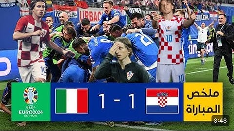 ملخص مباراة إيطاليا و كرواتيا 1-1 إيطاليا تقتنص تعادلا مهما و تتأهل إلى تمن النهائي ملخص أهداف اليوم
