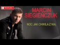 Marcin Siegieńczuk - Noc jak chwila z nią