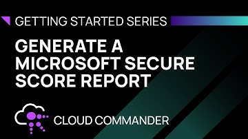 Generate a Microsoft Secure Score report