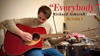 Everybody - Richard Ashcroft (Acoustic Cover)