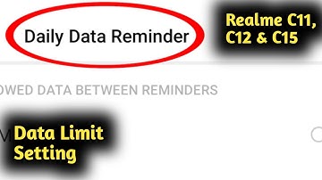 Realme C11, C12 & C15 Data Limit Setting