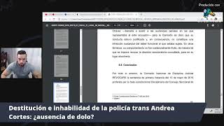 Destitución e inhabilidad de la policía trans Andrea Cortes: ¿ausencia de dolo?