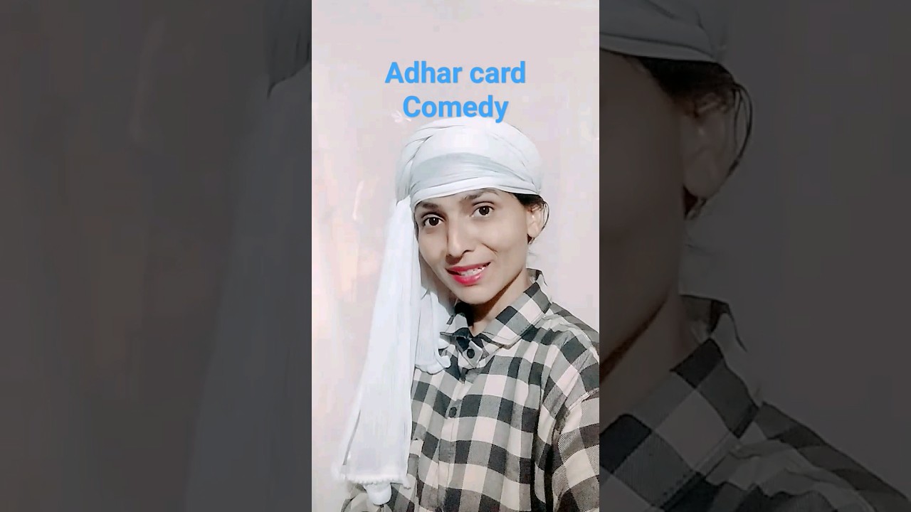 adhar card comedy