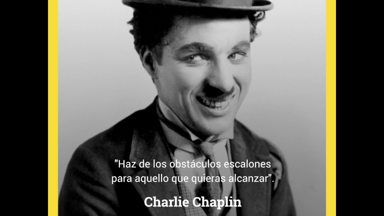 Quote Actívate: Charlie Chaplin - YouTube