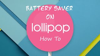 How to Turn On Battery Saver on Android Lollipop screenshot 4