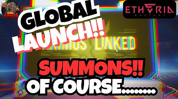 Etheria: Restart - Global Launch Summons!