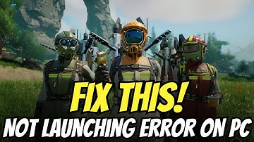 How to Fix Satisfactory Not Launching Error on PC