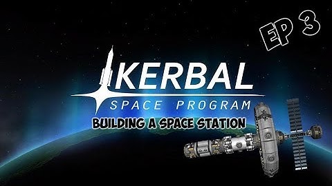 Kerbal Space Program - Space Station TIMELAPSE Build - Episode 3! - Power Module