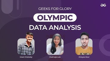 🥉GEEKS FOR GLORY: Olympic Data Analysis 🥉 |  Geek-A-Thon Podium Holder
