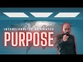 Intentionality Activates Purpose