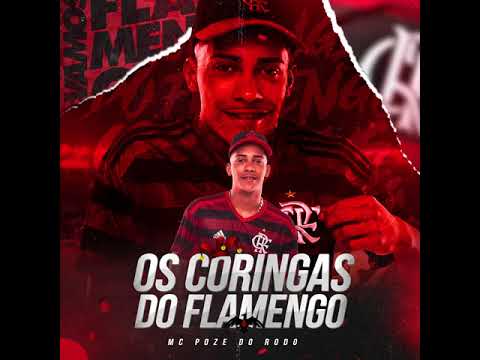 Mc Poze do Rodo - Os Coringas do Flamengo