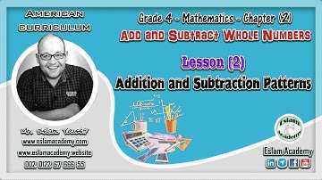 🔴 Grade 4 – Chapter 2 – Lesson 2 [[ Addition and Subtraction Patterns ]] 🔴
