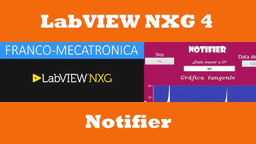 19 🔔 Notifier 📨 (Sincronización) ⏱ en #LabVIEW NXG 4 🖥| Franco-Mecatronica