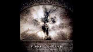 Watch Crown Of Autumn In The Garden Of The Wounded King video