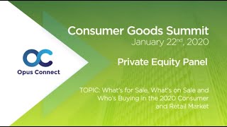 Opus Connect's NYC Consumer Goods Summit 2020 - Private Equity Panel