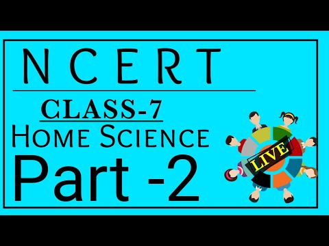 UP TGT EXAM 2021 Home Science Ncert Class-7 Part -2
