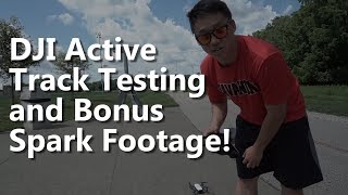 DJI Active Track + Bonus Spark Footage!