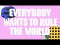 Trevor horn feat robbie williams  everybody wants to rule the world lyric