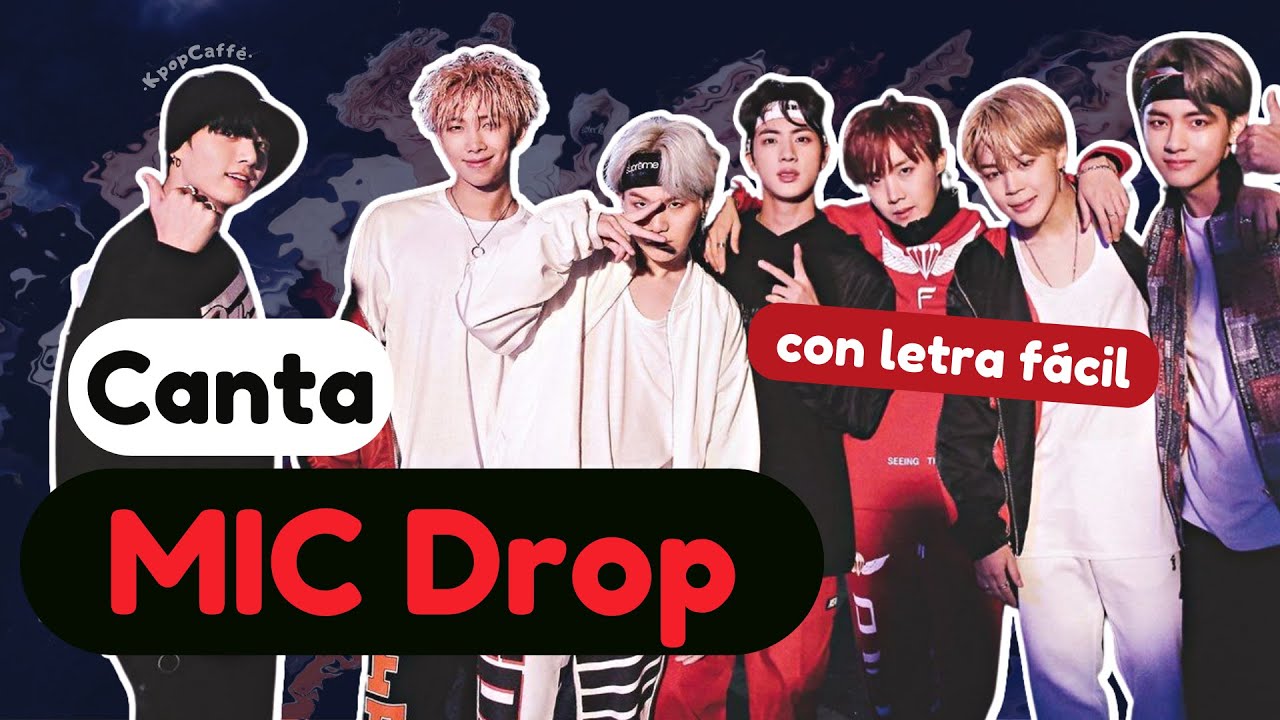 Canta MIC Drop - BTS con LETRA FÁCIL/PRONUNCIACIÓN