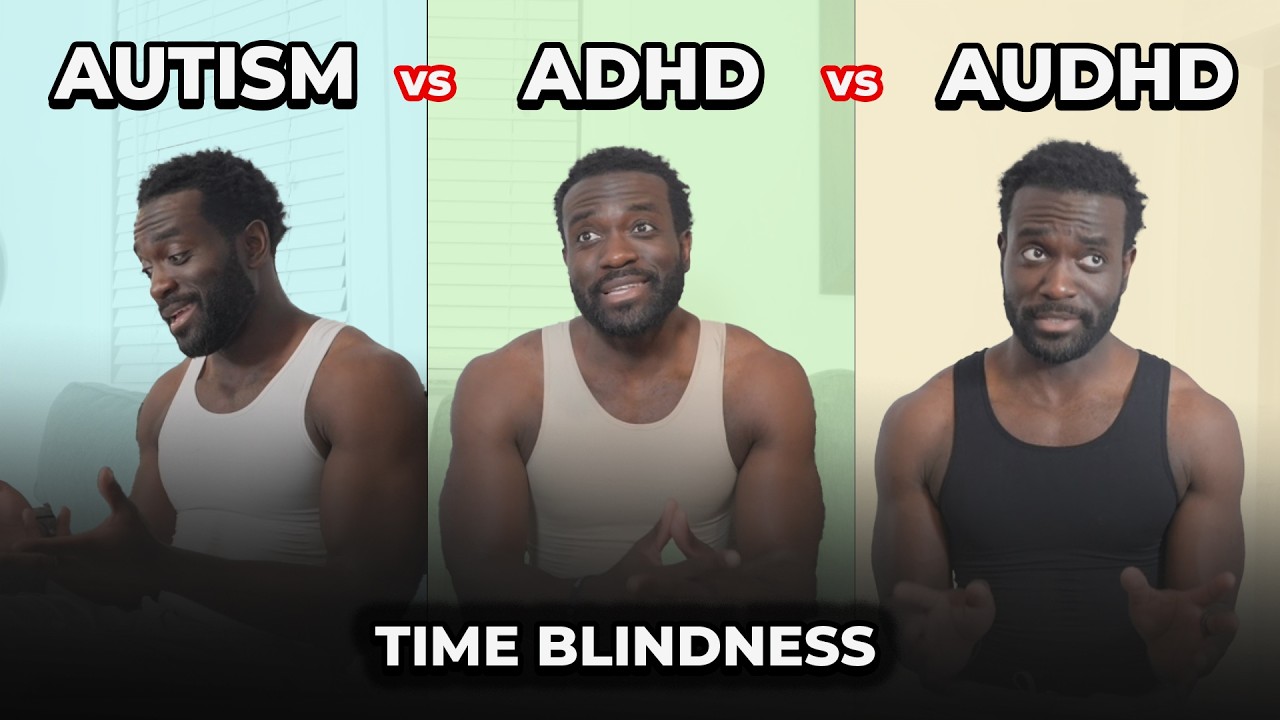 Autism vs ADHD vs AuDHD: "Time Blindness"