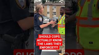 YES OR NO? SHOULD POLICE KNOW THE LAWS THEY&#39;RE ENFORCING??? #shorts #shortvideo #shortsvideo
