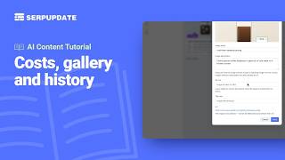 Track costs, images and auto-generation history | SERPUPDATE Tutorial