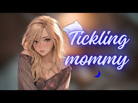 Revenge tickles on mommy {asmr roleplay} {girlfriend roleplay} {f4a}