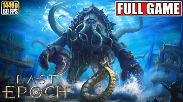 Last Epoch Full Gameplay Walkthrough [2K PC Longplay Playthrough] No Commentary