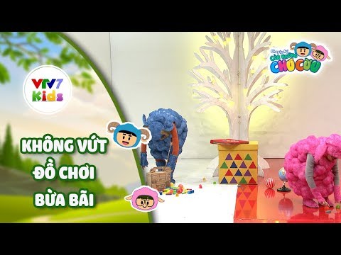 Không vứt đồ chơi bừa bãi