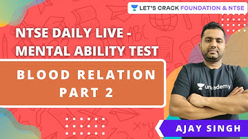 NTSE DAILY LIVE-MENTAL ABILITY TEST | BLOOD RELATION PART 2 | Mathematics | Ajay Singh