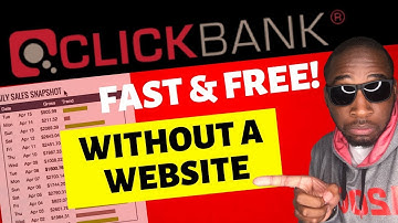 How to Make Money with Clickbank Without a Website FAST and FREE (2019)