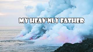 Video thumbnail of "My Heavenly Father Watches Over Me Lyrics - Sandra Etermann"