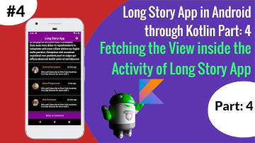 How to create Long Story App in Android Studio for Absolute Beginners Part: 4 | By Using Kotlin
