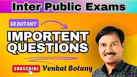 Sr Inter Botany Important Questions | Inter Public Exams |