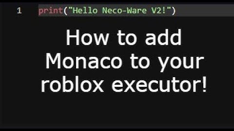 How to add Monaco to your roblox executor with Neco-Monaco | 2024 latest tutorial