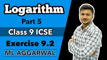 Logarithm | Part5 | Exercise 9.2 | ML Aggarwal | Class 9 ICSE | Important Questions