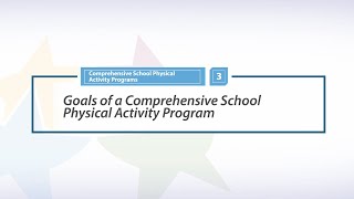 Goals of a Comprehensive School Physical Activity Program