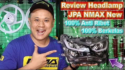Review Headlamp (lampu depan) JPA NMAX New ||| Andrea Varenz