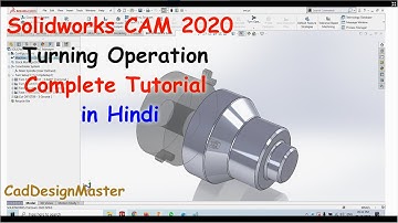 Solidworks CAM CNC TURNING Advanced solidworks tutorials in Hindi and english #BTech_Engineers