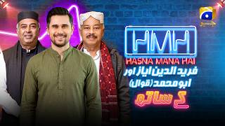 Hasna Mana Hai Episode 124 | Qawwali Special | Fareed Ayaz & Abu Muhammad With Tabish Hashmi