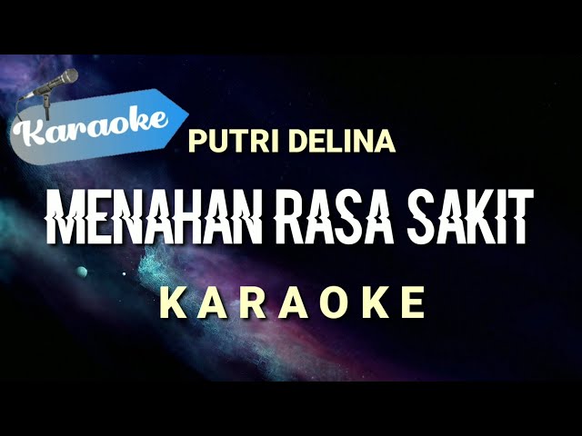 [Karaoke] Putri Delina - Menahan Rasa Sakit | BA Musik class=