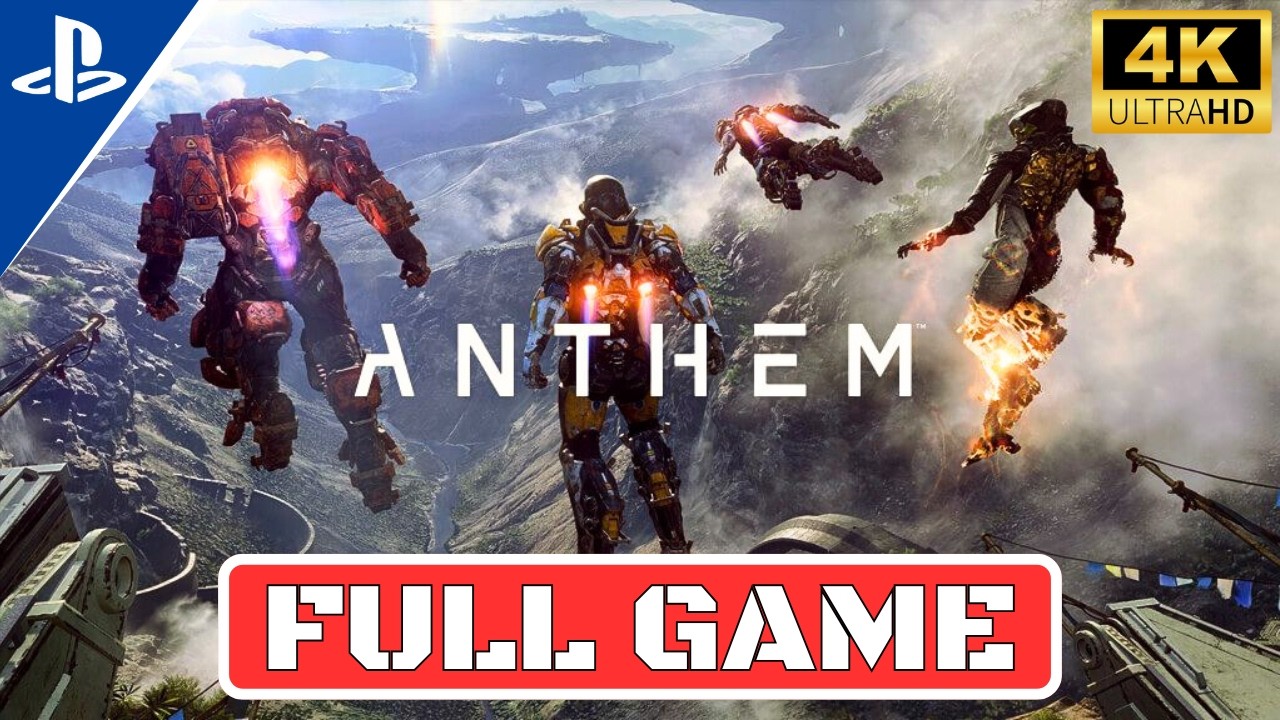 ANTHEM Gameplay Walkthrough FULL GAME [No Commentary]