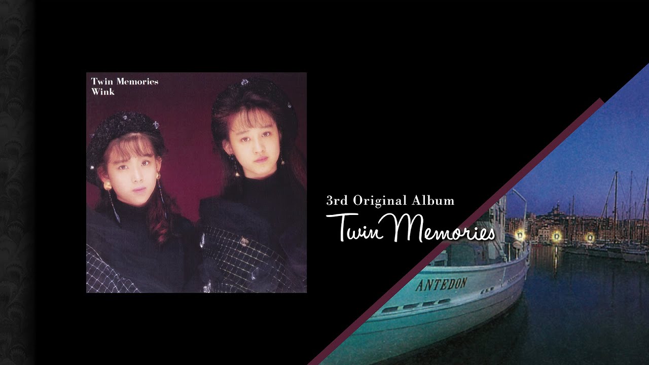 Wink オリジナル・アルバム紹介 『Twin Memories』3rd Original