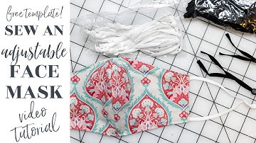 How to Sew a Face Mask with Adjustable Ties
